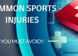 The Most Common Injuries in Sport Explained