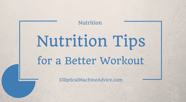 nutrition tips for better workouts